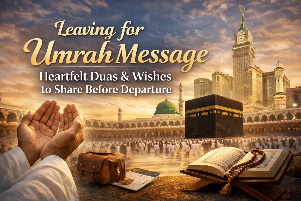 Leaving for umrah message